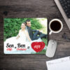 Kişiye Özel Resimli Sen Ben Aşk Yazılı Mousepad